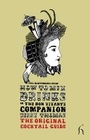 Cover: How to Mix Drinks or the Bon Vivant's Companion - Hesperus Press Ltd
