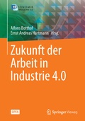 Cover: Zukunft der Arbeit in Industrie 4.0 - Springer Vieweg