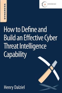 Enlarge image Cover: How to Define and Build an Effective Cyber Threat Intelligence Capability - Syngress