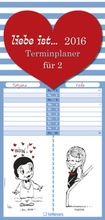 Cover: liebe ist... Terminplaner f&uuml;r 2 2016 - Neumann Verlage GmbH & Co. KG