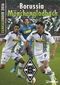 Cover: Borussia M&ouml;nchengladbach 2016 - Neumann Verlage GmbH & Co. KG