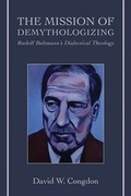Cover: The Mission of Demythologizing - Fortress Press,U.S.