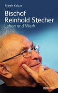 Cover: Bischof Reinhold Stecher - Styria Premium in Verlagsgruppe Styria GmbH & Co. KG