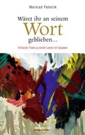 Cover: W&auml;ret ihr an seinem Wort geblieben ... - Styria Premium in Verlagsgruppe Styria GmbH & Co. KG