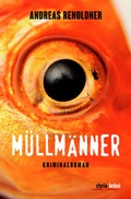 Cover: M&uuml;llm&auml;nner - Styria Premium in Verlagsgruppe Styria GmbH & Co. KG