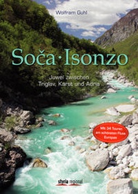 Abbildung von: Soca - Isonzo - Styria Regional in Verlagsgruppe Styria GmbH & Co. KG