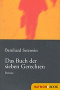 Cover: Das Buch der sieben Gerechten - Haymon Verlag