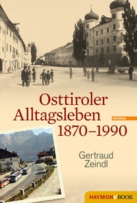 Abbildung von: Osttiroler Alltagsleben 1870-1990 - Haymon Verlag