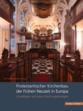Cover: Protestantischer Kirchenbau der Fr&uuml;hen Neuzeit in Europa / Protestant Church Architecture in Early Modern Europe - Schnell & Steiner