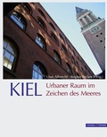 Cover: KIEL. Urbaner Raum im Zeichen des Meeres - Schnell & Steiner