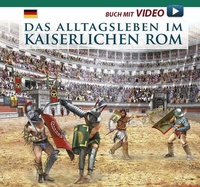 Abbildung von: Das Alltagsleben im kaiserlichen Rom - Schnell & Steiner