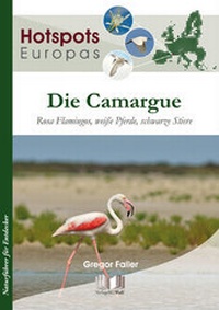 Abbildung von: Die Camargue - Militzke Verlag GmbH