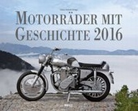 Abbildung von: Motorräder mit Geschichte 2016 - Heel