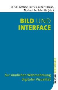 Enlarge image Cover: Bild und Interface - Büchner-Verlag