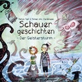 Cover: Schauergeschichten 1: Der Geistersturm - Contendo Media