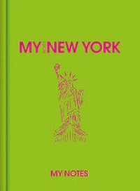 Abbildung von: Reisenotizbuch MyNotes New York - Kunth Verlag