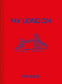 Abbildung von: Reisenotizbuch MyNotes London - Kunth Verlag
