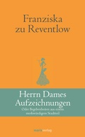Cover: Herrn Dames Aufzeichnungen - marix Verlag ein Imprint von Verlagshaus R&ouml;merweg