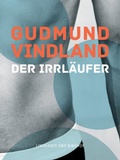 Cover: Der Irrl&auml;ufer - Lindhardt og Ringhof Forlag