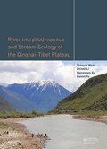Cover: River Morphodynamics and Stream Ecology of the Qinghai-Tibet Plateau - CRC Press