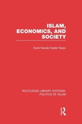 Cover: Islam, Economics, and Society (RLE Politics of Islam) - Routledge