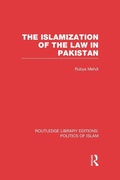 Cover: The Islamization of the Law in Pakistan (RLE Politics of Islam) - Routledge