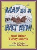 Cover: Mad as a Wet Hen! - Clarion Books