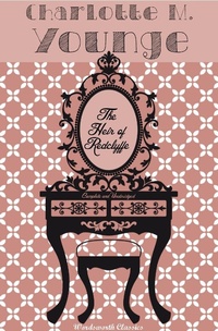 Enlarge image Cover: The Heir of Redclyffe - Wordsworth Editions Ltd