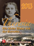 Cover: 2013 - Theresia - Franziska-Verlag