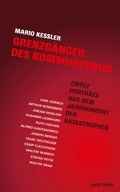 Cover: Grenzg&auml;nger des Kommunismus - Dietz