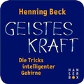 Cover: Geisteskraft - die Tricks intelligenter Gehirne - Hanser