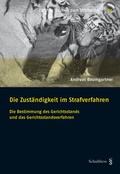 Bild: Die Zust&auml;ndigkeit im Strafverfahren - Schulthess Juristische Medien