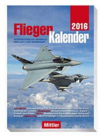 Enlarge image Cover: FliegerKalender 2016 - Mittler in Maximilian Verlag GmbH & Co. KG
