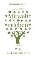 Cover: Mitwelt erleben - Flensburger Hefte