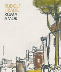 Abbildung von: Rudolf Hradil. Roma - Amor - Muery Salzmann