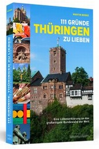 Abbildung von: 111 Gründe, Thüringen zu lieben - Schwarzkopf & Schwarzkopf