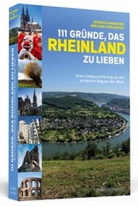 Abbildung von: 111 Gründe, das Rheinland zu lieben - Schwarzkopf & Schwarzkopf