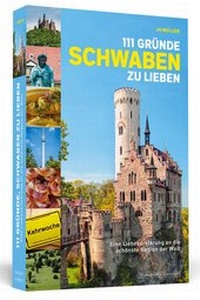 Abbildung von: 111 Gründe, Schwaben zu lieben - Schwarzkopf & Schwarzkopf