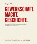 Cover: Gewerkschaft - Macht - Geschichte - &Ouml;GB Verlag