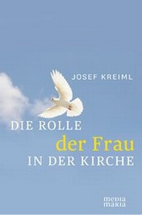 Abbildung von: Die Rolle der Frau in der Kirche - Media Maria