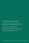 Cover: Theorien des Medienwandels - Herbert von Halem Verlag