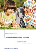 Cover: Lebenswelten deutscher Muslime - Verlag Bertelsmann Stiftung