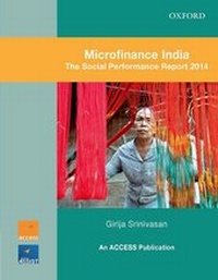 Enlarge image Cover: Microfinance India : The Social Performance Report 2014 - OUP India