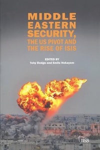 Enlarge image Cover: Middle Eastern Security, the US Pivot and the Rise of ISIS - Routledge