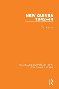 Enlarge image Cover: New Guinea 1942-44 (RLE World War II in Asia) - Routledge