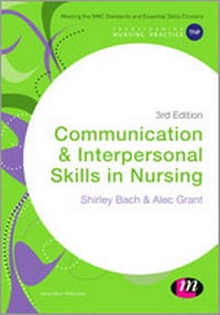 Enlarge image Cover: Communication and Interpersonal Skills in Nursing - Learning Matters Ltd