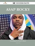 Cover: ASAP Rocky 145 Success Facts - Everything You Need to Know about ASAP Rocky - Emereo Publishing