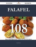 Cover: Falafel 108 Success Secrets - 108 Most Asked Questions on Falafel - What You Need to Know - Emereo Publishing