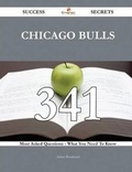 Cover: Chicago Bulls 341 Success Secrets - 341 Most Asked Questions on Chicago Bulls - What You Need to Know - Emereo Publishing