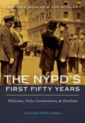 Cover: The NYPD's First Fifty Years - Potomac Books Inc